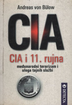 CIA i 11. rujna. Međunarodni terorizam i uloga tajnih službi