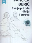 Sva je priroda divlja i surova