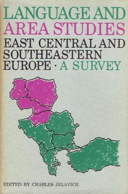 Language and Area Studies. East Central and Southeastern Europe. A Survey