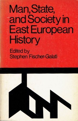 Man, State, and Society in East European History