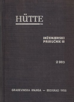 Hütte. Inžerenjski priručnik III. knjiga II. deo (27.izd.)