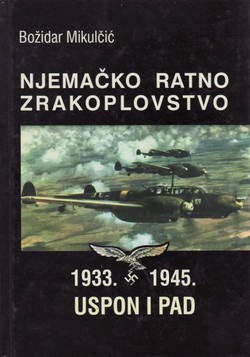 Njemačko ratno zrakoplovstvo 1933.-1945. Uspon i pad