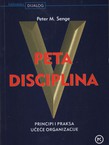 Peta disciplina. Principi i praksa učeće organizacije