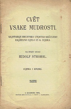 Cvet vsake mudrosti. Najstarije hrvatsko umjetno sačuvano književno djelo iz 14. vijeka