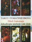 Tarot i tumačenje snova. Dekodirajte simbole vaše duše