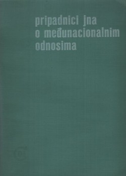 Pripadnici JNA o međunacionalnim odnosima