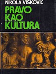 Pravo kao kultura. Egološka teorija prava Carlosa Cossija