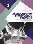 Računovodstvo proizvodnje i trgovine 3. Radna bilježnica