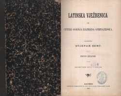 Latinska vježbenica za četiri gornja razreda gimnazijska (2.izd.)