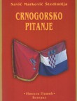 Crnogorsko pitanje / Crna Gora u Jugoslaviji (pretisak iz 1941/36)