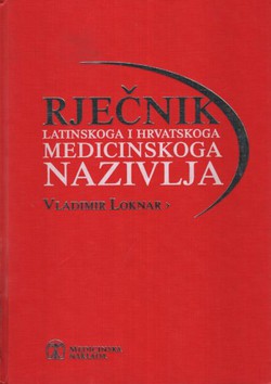 Rječnik latinskoga i hrvatskoga medicinskoga nazivlja