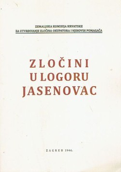 Zločini u logoru Jasenovac (pretisak iz 1946)