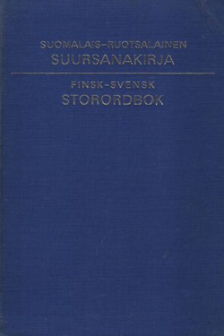 Suomalais-ruotsalainen suursanakirja / Finsk-svensk storordbok