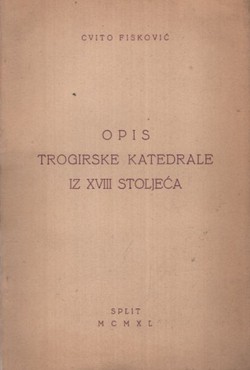 Opis Trogirske katedrale iz XVIII stoljeća