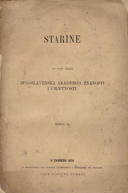 Starine JAZU. Knjiga VI/1874