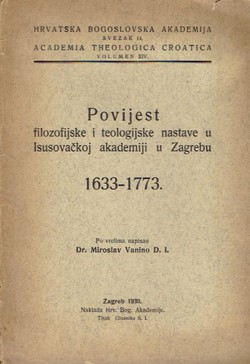 Povijest filozofijske i teologijske nastave u Isusovačkoj akademiji u Zagrebu 1633.-1773.