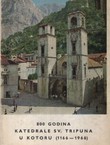800 godina katedrale sv. Tripuna u Kotoru (1166-1966)