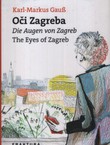 Oči Zagreba / Die Augen von Zagreb / The Eyes of Zagreb