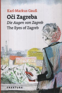 Oči Zagreba / Die Augen von Zagreb / The Eyes of Zagreb