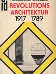 Russische und französische Revolutions-Architektur 1917/1789