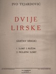 Dvije lirske (Susret s ružom / Proljetni susret)