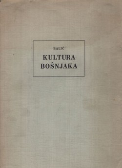 Kultura Bošnjaka. Muslimanska komponenta