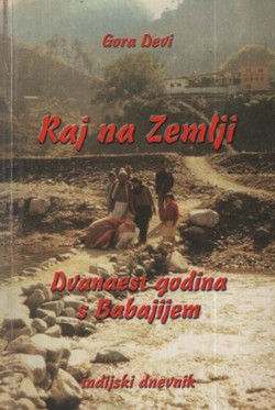 Raj na Zemlji.  Dvanaest godina s Babajijem