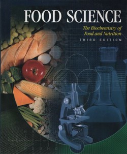 Food Science. The Biochemistry of Food and Nutrition (3rd Ed.)