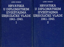 Hrvatska u diplomatskim izvještajima izbjegličke vlade 1941-1943. I-II