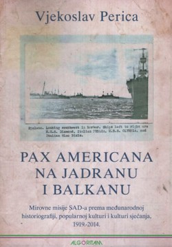 Pax Americana na Jadranu i Balkanu