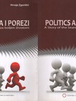 Politika i porezi. Priča o potrazi za boljim životom / Politics and Taxes. A Story of the Search for a Good Life