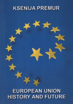 European Union. History and Future