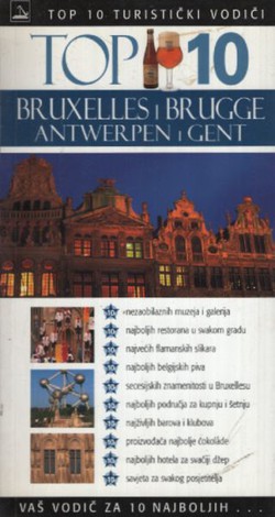 Top 10. Bruxelles, Brugge, Antwerpen i Gent