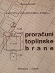 Praktična građevinska fizika. Proračuni toplinske brane