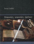 Dnevnici, snevnici, rječnici