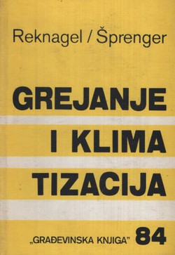 Grejanje i klimatizacija sa pripremom potrošne vode i rashladnom tehnikom (2.dop.izd.)