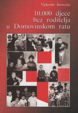 10.000 djece bez roditelja u Domovinskom ratu