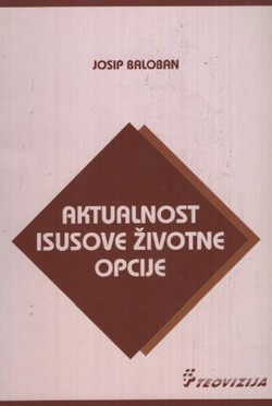 Aktualnost Isusove životne opcije