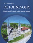 Jači od nevolja. Spomenica u povodu 70. obljetnice stradanja gučogorskog samostana