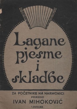 Lagane pjesme i skladbe za početnike na harmonici I.