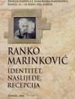 Ranko Marinković. Identitet, naslijeđe, recepcija