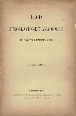 Rad JAZU. Knjiga XXVI/1874