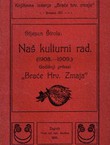 Naš kulturni rad (1908.-1909.). Godišnji prikazi "Braće Hrv. Zmaja"