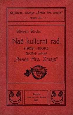 Naš kulturni rad (1908.-1909.). Godišnji prikazi "Braće Hrv. Zmaja"