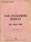 Naš dvostruki jubilej 641-1241-1941