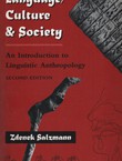 Language, Culture & Society. An Introduction to Linguistic Anthropology (2nd Ed.)