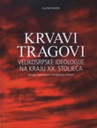 Krvavi tragovi velikosrpske ideologije na kraju XX. stoljeća (2.dop i izmj. izd.)