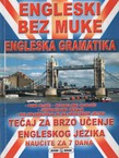 Engleski bez muke. Engleska gramatika