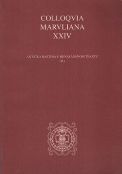 Antička baština u renesansnom tekstu II. (Colloquia Maruliana XXIV)