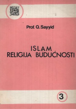 Islam. Religija budućnosti